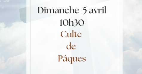 En route vers Pâques- Culte de Pâques